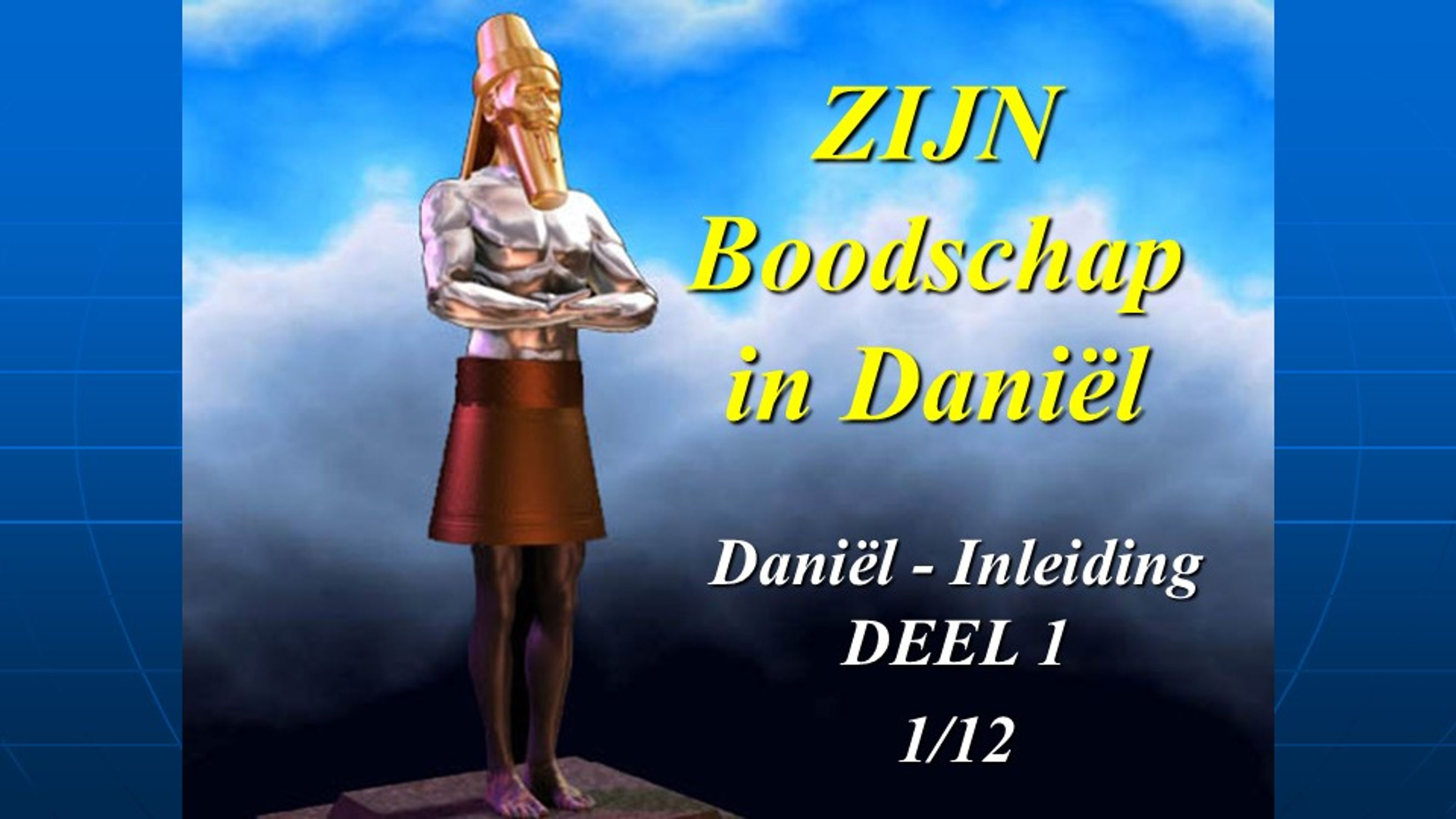 ZIJN Boodschap in Daniel LQ